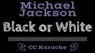 Michael Jackson • Black Or White (CC) [Karaoke Instrumental Lyrics]