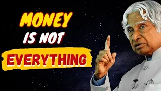 Money Is Not Everything | APJ Abdul Kalam Quotes | Abdul Kalam Speech