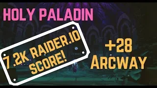 Arcway 28, Fast as F**K | Holy Paladin, Zmok PoV 7.3.5