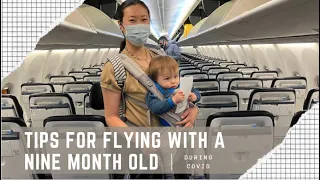 Flying for the First Time with my 9 Month Old Baby | Tips for Flying with a Baby for the First Time