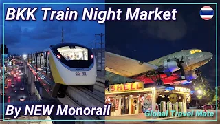 NEW Yellow MRT to Famous Rot Fai Train Night Market Bangkok ตลาดนัดรถไฟ 🇹🇭 Thailand
