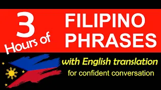 3 HOURS OF ENGLISH-TAGALOG TRANSLATION | Useful Filipino Phrases for Daily Conversation & Practice🇵🇭