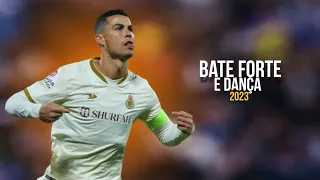 Cristiano Ronaldo ● Bate Forte e Dança | skills & goals 2023