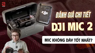 Đánh giá DJI Mic 2: Wireless Microphone tốt nhất cho quay phim bây giờ?