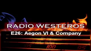 Radio Westeros E26 Aegon & Co - The Only Dragon You Need