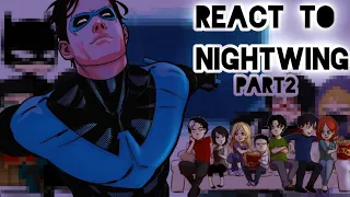 Batfamily(+Barbara) react to Nightwing || Angst || 2/? || DC || GCRV