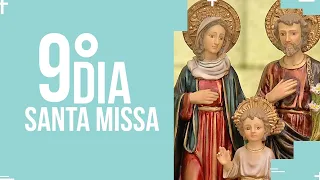 Santa Missa  - 9º dia do mês da Sagrada Família  | PADRE REGINALDO MANZOTTI