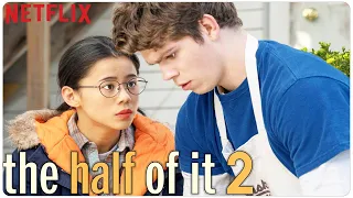 THE HALF OF IT 2 Teaser (2022) With Leah Lewis & Alexxis Lemire