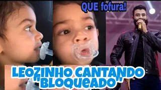 LEOZINHO ENCANTA AO APARECER CANTANDO A MÚSICA "BLOQUEADO" MÚSICA DO GUSTTAVO LIMA, VEJA;