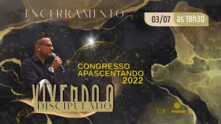 CONGRESSO APASCENTANDO (ENCERRAMENTO) MANHÃ - 03/07/2022 - Igreja Batista de Itapajipe - MIPI