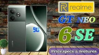 REALME GT NEO 6 SE PRICE IN PHILIPPINES SPECS AND FEATURES