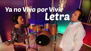 Juan Gabriel   Ya No Vivo Por Vivir ft  Natalia Lafourcade LETRA