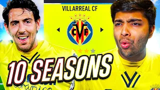 I Takeover Villarreal for 10 Seasons in FIFA 22🤩