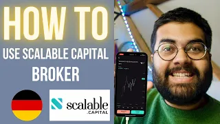 How to use Scalable Capital Broker App to Invest in the Stock Market