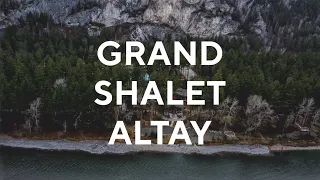 GRAND CHALET ALTAY -  сделано с любовью!