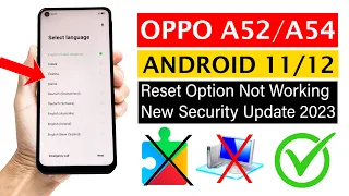 Oppo A52/ A54 ANDROID 11/12 FRP Bypass (Reset Phone Not Working) | 2023 - (No PC)