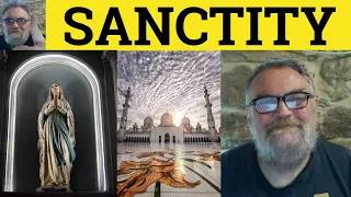 🔵 Sanctity Meaning - Sanctify Examples - Sanctification Word Groups Sanctity Sanctify Sanctification