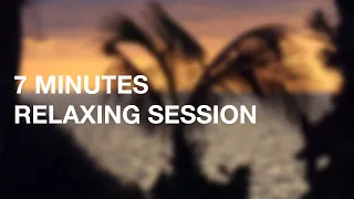 7 Minutes Stress Relief Session - Ocean Sunset And Calming Music  - Relaxing music