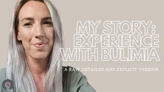 My Story & Experience With Bulimia. A Raw, Detailed And Explicit Version.