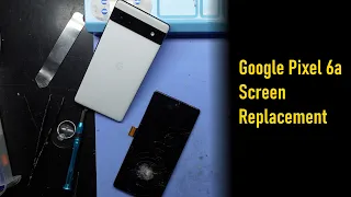 Google Pixel 6a screen replacement