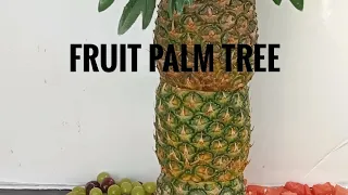HOW TO CREATE A FRUIT PALM TREE DISPLAY