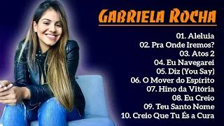 Me Atraiu, Eu Navegarei,...Gabriela Rocha | Melhores músicas gospel 2024