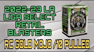 2022-23 La Liga Select FOUR Retail Blasters Review & Opening - /10 RC GOLD MOJO PULLED !!!