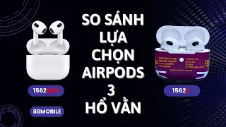 So Sánh Tai Nghe Airpods 3 Hổ Vằn 1562M/U vs 1562E I Nên Chọn Bản Nào?