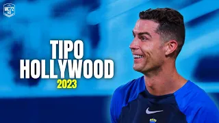 Cristiano Ronaldo 2023 ► ''TIPO HOLLYWOOD'' - (Skills & Goals) HD