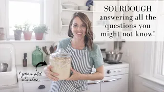 SOURDOUGH - Questions answered from a decade long sourdough baker!