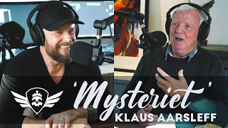 Klaus Aarsleff : Mysteriet | 'Jeg skal lige forstå' Podcast #012