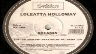 Loleatta Holloway ‎-- Dreamin' (Satoshi Tomiie Remix)