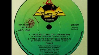 Chris - Take me to the top  ( Ultimate Mix )