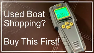 Buying a Used Boat? Buy This First!