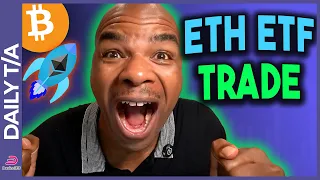 ETHEREUM ETF APPROVAL TODAY!!!! [how to trade it]