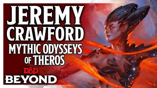 Jeremy Crawford discusses Subclasses in Mythic Odysseys of Theros