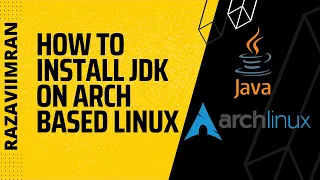 How to install Oracle JDK (Java Development Kit) on arch based linux ?