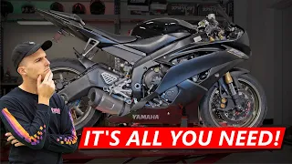 A Stock Yamaha R6 is all you'll ever need