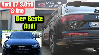 Audi Q7 3.0tdi  S-Line.Der geilste SUV zurzeit. Fahrbericht, Testfahrt.Jetzt ein Kaufen 👍👍👍👍