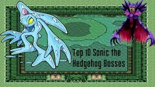 Top 10 Sonic the Hedgehog Bosses