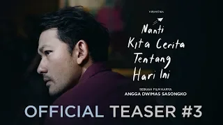 Official Teaser #3 Nanti Kita Cerita Tentang Hari Ini: ANGKASA