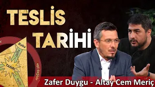 Teslis Tarihi || Zafer Duygu - Altay Cem Meriç