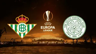 Real Betis Vs Celtic 4 - 3 Extended Highlights  All Goals 2021 HD