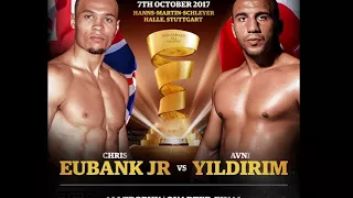 CHRIS EUBANK JR vs AVNI YILDIRIM IBO SUPER MIDDLEWEIGHT ON THE LINE (WORLD BOXING SUPER SERIES)