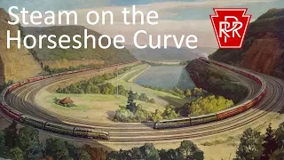 Steam locomotives on the Pennsylvania Horseshoe curve