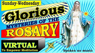 VIRTUAL ROSARY GLORIOUS MYSTERIES – SUNDAY, WEDNESDAY – VIDEO MEDITATIONS