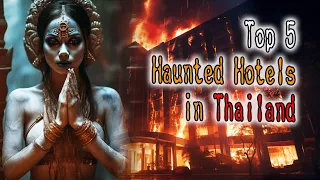 Top 5 Haunted Hotels in Thailand