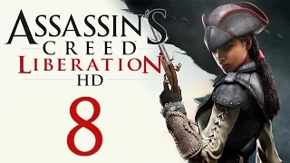 Assassin's Creed: Liberation - Прохождение на русском [#8] | PC