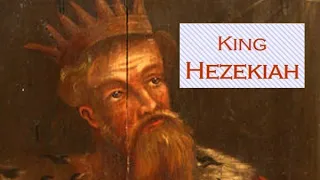 Bible Character: King Hezekiah