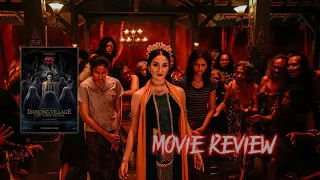 DANCING VILLAGE: THE CURSE BEGINS - Movie Review